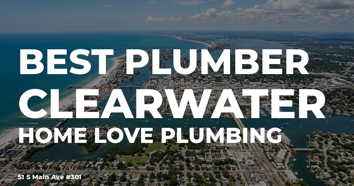 Plumber services Clearwater, FL. Home Love Plumbing